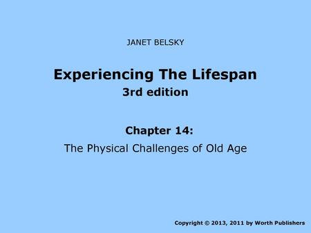 Experiencing The Lifespan