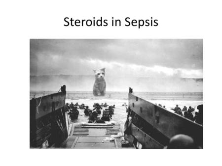 Steroids in Sepsis.