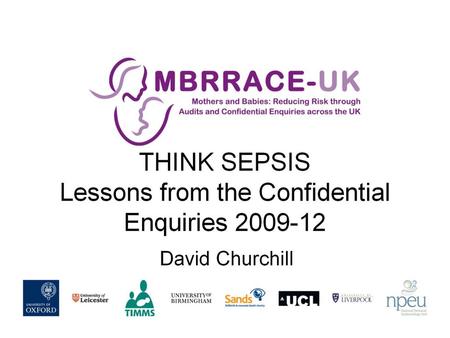 THINK SEPSIS Lessons from the Confidential Enquiries