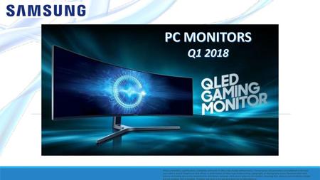 PC MONITORS Q1 2018 Prices, promotions, specifications, availability and terms of offers may change without notice. Correct prices and promotions are validated.