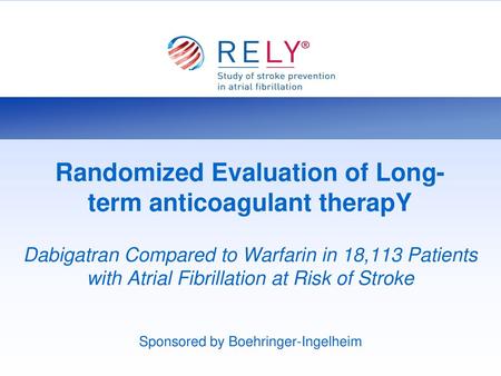 Randomized Evaluation of Long-term anticoagulant therapY