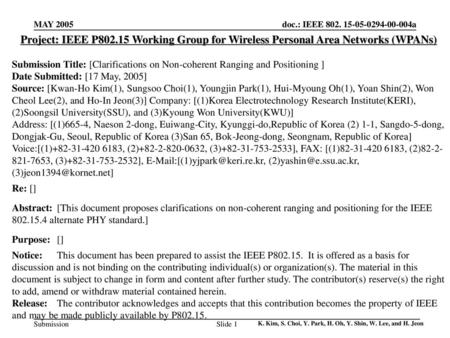 MAY 2005 Project: IEEE P802.15 Working Group for Wireless Personal Area Networks (WPANs) Submission Title: [Clarifications on Non-coherent Ranging and.