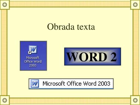 Obrada texta WORD 2.