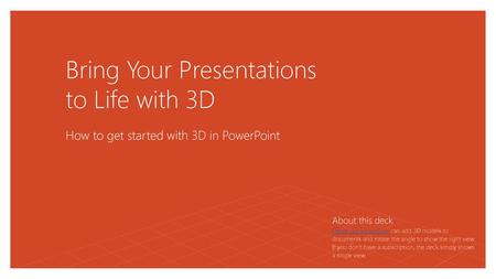 Bring Your Presentations to Life with 3D