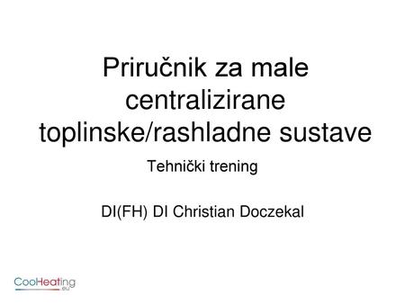 Priručnik za male centralizirane toplinske/rashladne sustave