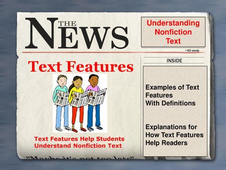 Text Features Help Students Understand Nonfiction Text