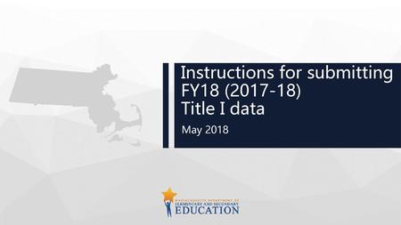 Instructions for submitting FY18 ( ) Title I data