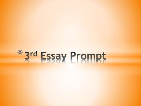 3rd Essay Prompt.