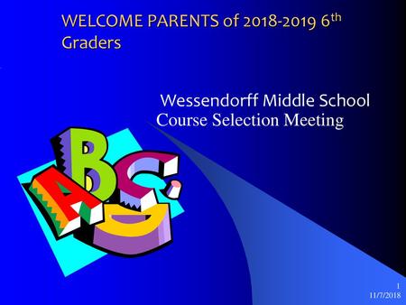 WELCOME PARENTS of th Graders