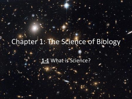 Chapter 1: The Science of Biology