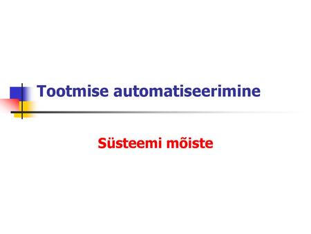 Tootmise automatiseerimine