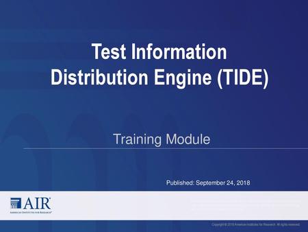 Test Information Distribution Engine (TIDE)