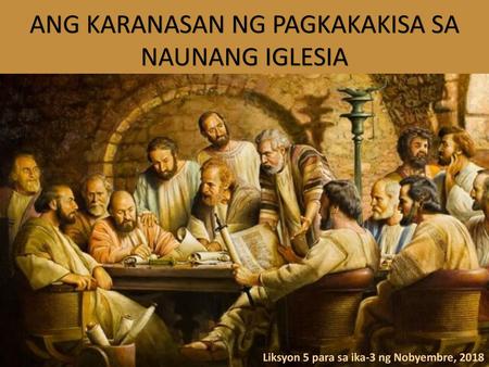 ANG KARANASAN NG PAGKAKAKISA SA NAUNANG IGLESIA