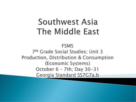 Southwest Asia The Middle East