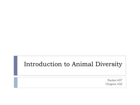 Introduction to Animal Diversity