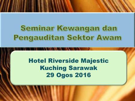 Seminar Kewangan dan Pengauditan Sektor Awam