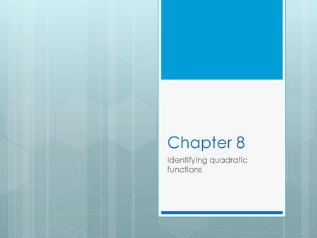 Identifying quadratic functions