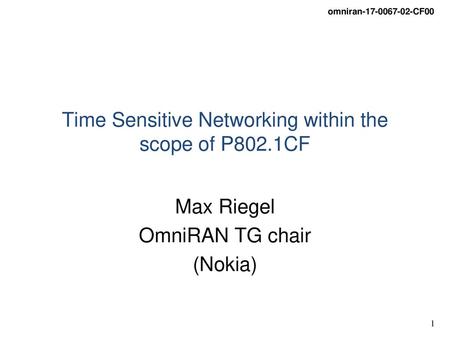 Time Sensitive Networking within the scope of P802.1CF