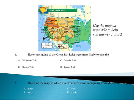 Use the map on page 452 to help you answer 1 and 2