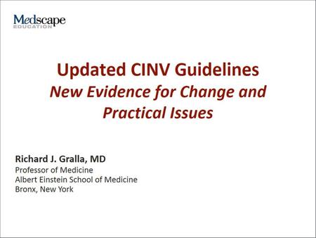 Updated CINV Guidelines New Evidence for Change and Practical Issues