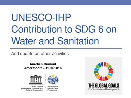 UNESCO-IHP Contribution to SDG 6 on Water and Sanitation