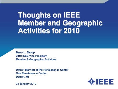 Thoughts on IEEE Member and Geographic Activities for 2010