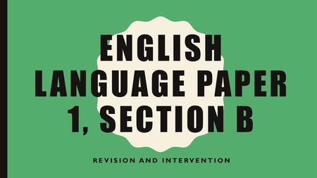 English Language Paper 1, section b