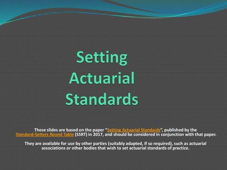 Setting Actuarial Standards