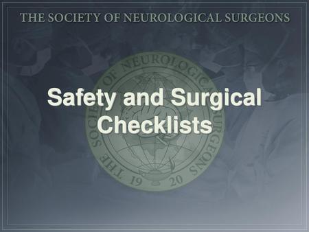 Safety and Surgical Checklists