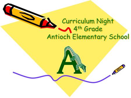 Curriculum Night 4th Grade Antioch Elementary School