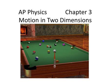 AP Physics Chapter 3 Motion in Two Dimensions