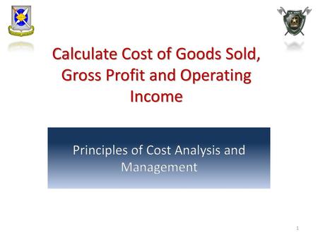 Calculate Cost of Goods Sold, Gross Profit and Operating Income