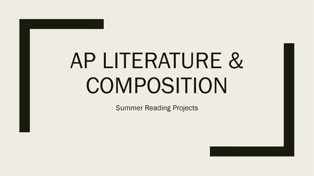 AP LITERATURE & COMPOSITION