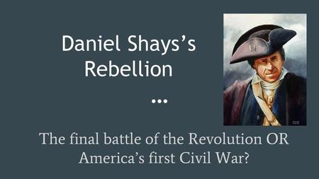 Daniel Shays’s Rebellion