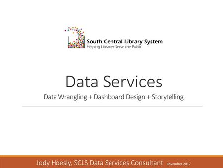 Data Services Data Wrangling + Dashboard Design + Storytelling