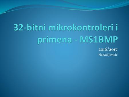 32-bitni mikrokontroleri i primena - MS1BMP