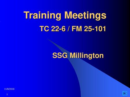 Training Meetings TC 22-6 / FM SSG Millington