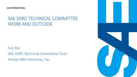 SAE DSRC Technical Committee work and outlook