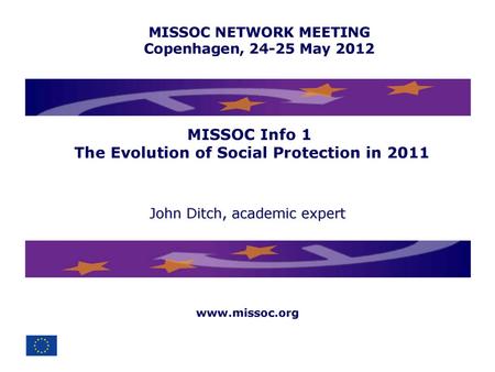 MISSOC Info 1 The Evolution of Social Protection in 2011