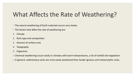 What Affects the Rate of Weathering?