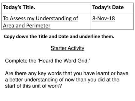 To Assess my Understanding of Area and Perimeter 8-Nov-18