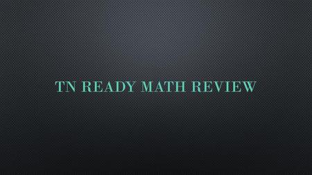 TN Ready math review.