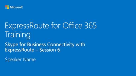 ExpressRoute for Office 365 Training