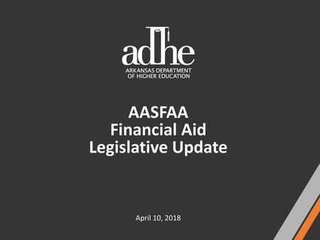 AASFAA Financial Aid Legislative Update