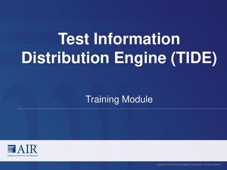 Test Information Distribution Engine (TIDE)