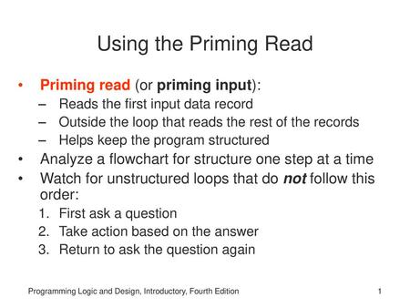 Using the Priming Read Priming read (or priming input):