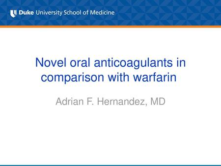 Novel oral anticoagulants in comparison with warfarin