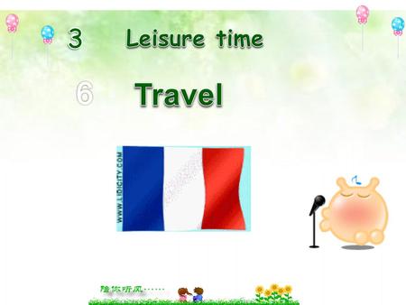 3 Leisure time 6 Travel.