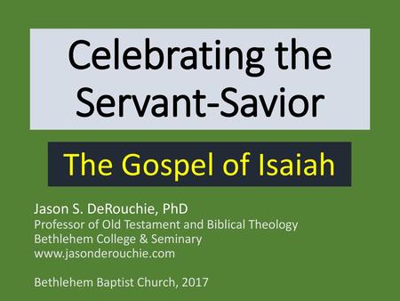 Celebrating the Servant-Savior