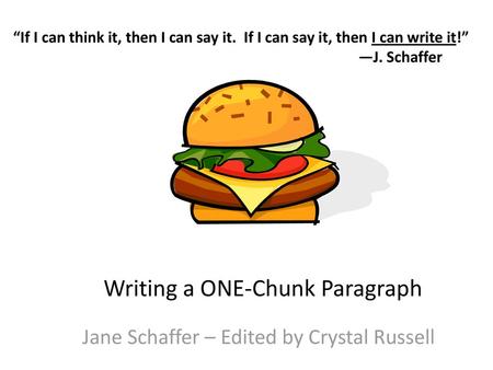 Writing a ONE-Chunk Paragraph